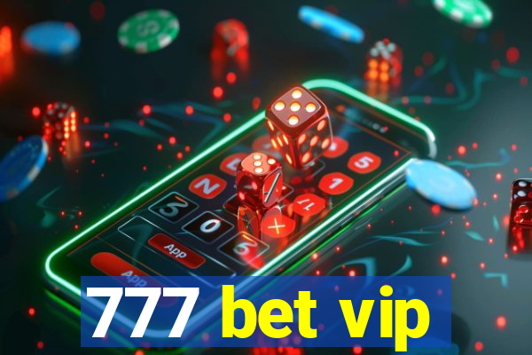 777 bet vip